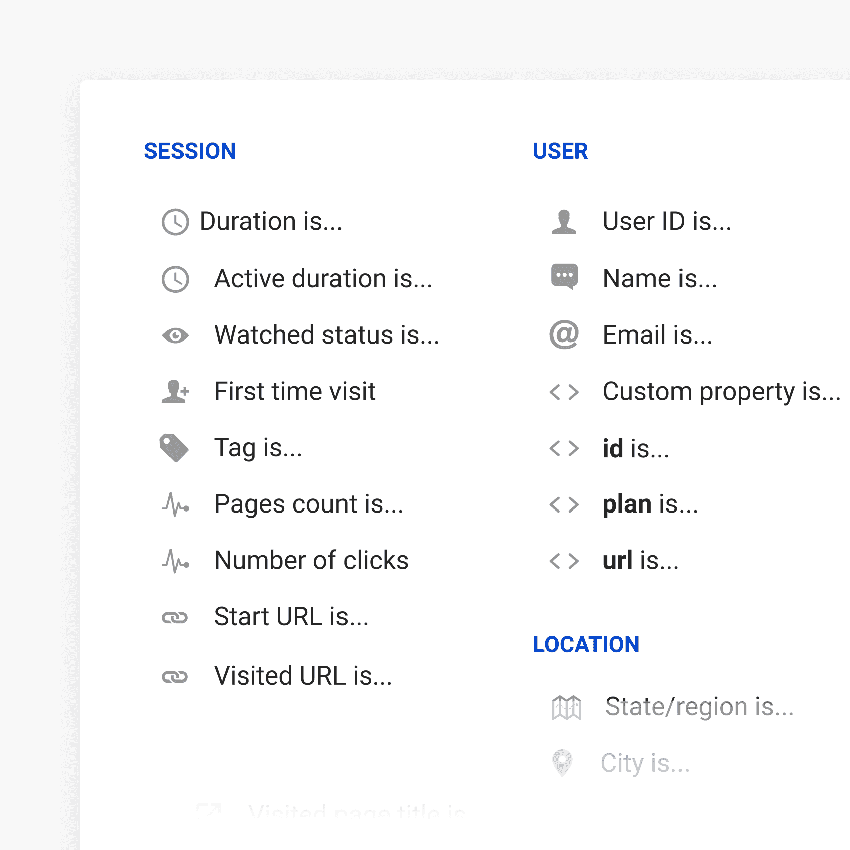 new customers, lost customers, returning customers. Filter user sessions to find out how different groups use your product